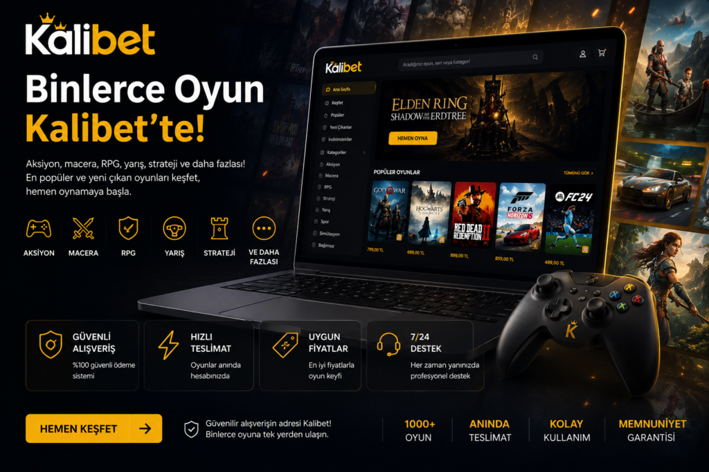 oyun dünyası ve kalibet haber