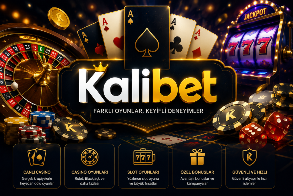 kalibet casino oyunları, slot,poker,rulet